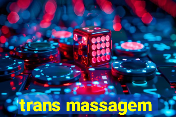 trans massagem